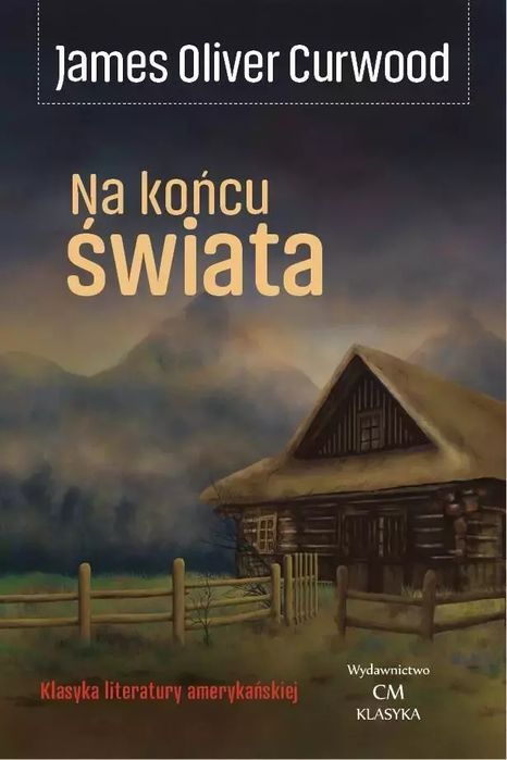 Na końcu świata. Wydawnictwo CM. Nowy Produkt