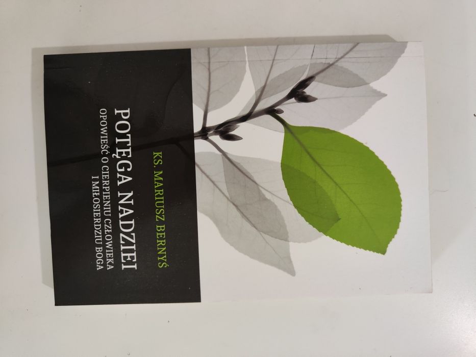 Potęga nadziei - ks. Mariusz Bernyś x