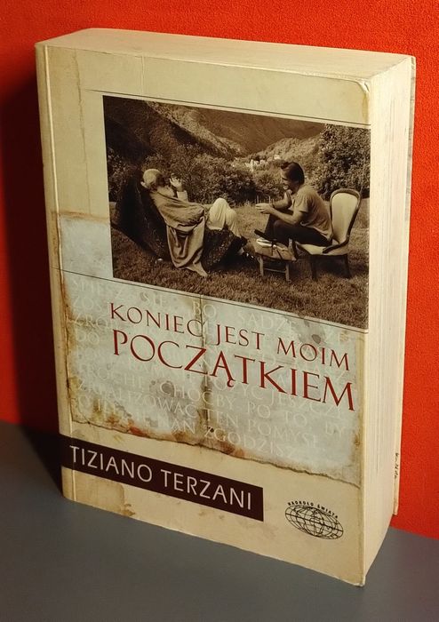 Koniec jest moim początkiem. Terzani Tiziano
