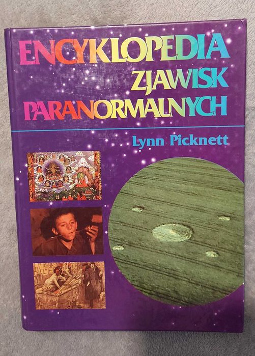 Lynn Picknett - Encyklopedia Zjawisk Paranormalnych (UFO, Duchy, Niewyjaśnione, X-Files)