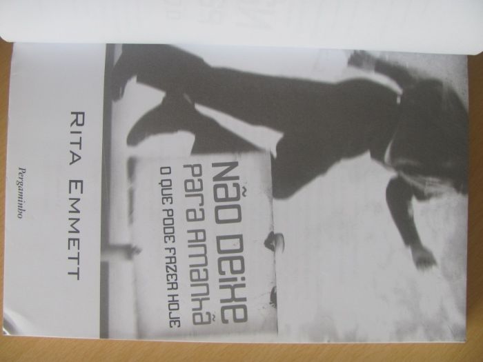 Não deixe para amanhã, o que pode fazer hoje