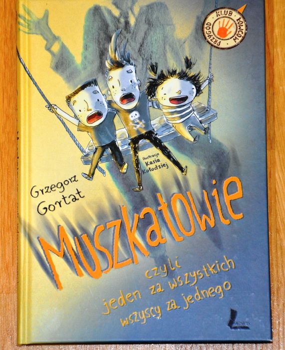 Książka „Muszkatowie, czyli jeden za wszystkich, wszyscy za jednego”