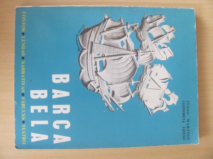 Barca Bela - Júlio Martins e Leonoreta Leitão