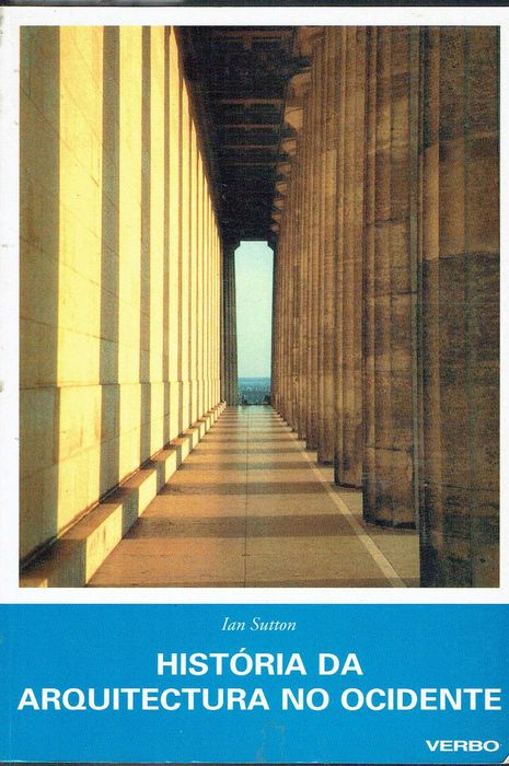 7449

História da Arquitectura no Ocidente
de Ian Sutton