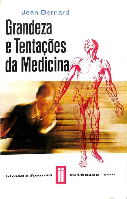 "Grandeza e Tentações da Medicina" de Jean Bernard