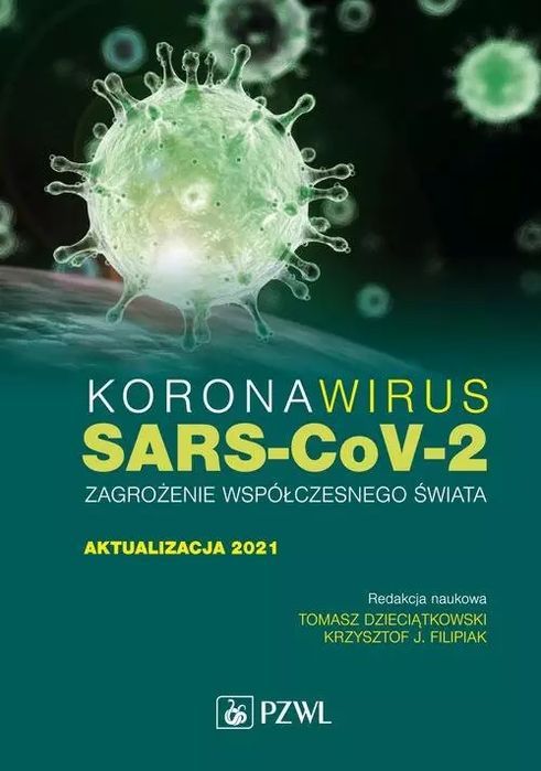 Koronawirus SARS-CoV-2 zagrożenie dla współczesnego świata. PZWL. Nowy Produkt