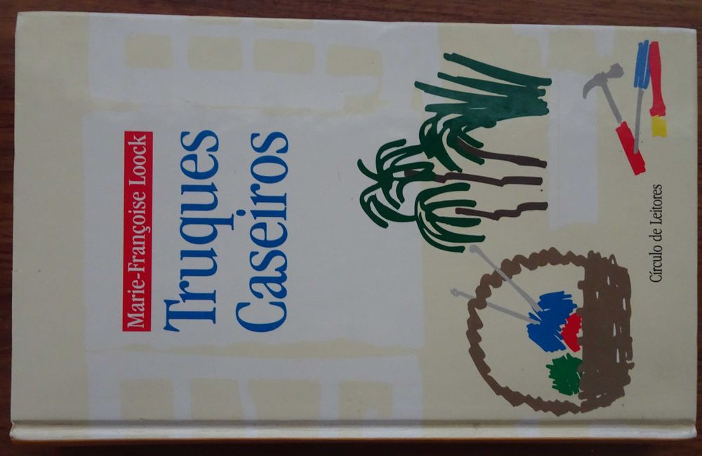 Truques Caseiros de Marie-Françoise Loock