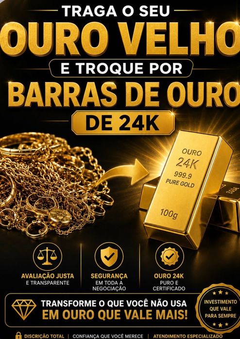Troco barras de ouro 24k pelo seu ouro antigo