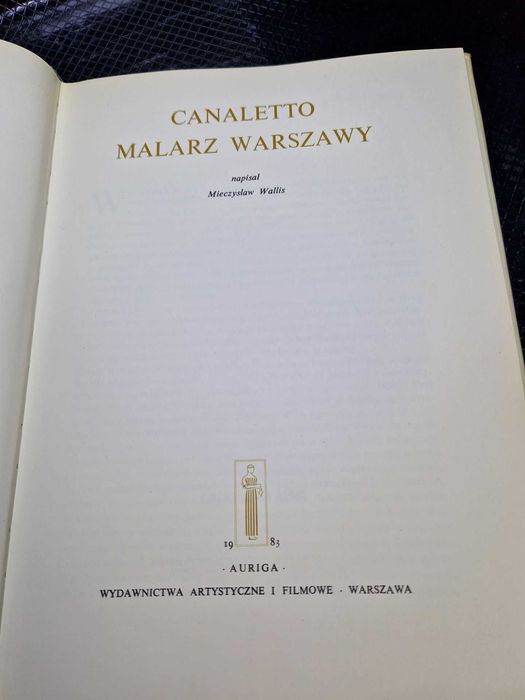 Canaletto. Malarz Warszawy - Mieczysław Wallis 1983.