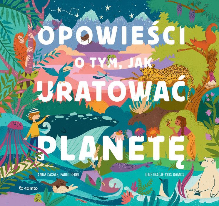 Opowieści O Tym, Jak Uratować Planetę Totamto Nowa Nieużywana