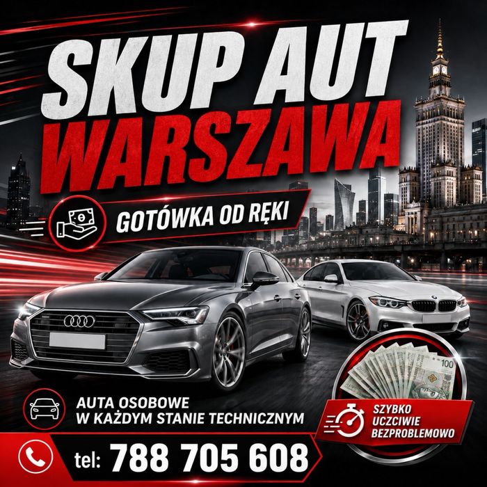 SKUP AUT Skup Samochodów Auto Kasacja Złomowanie WARSZAWA i Okolice EXPRESS 24H Każdy Model Stan i Rocznik AUTO SKUP