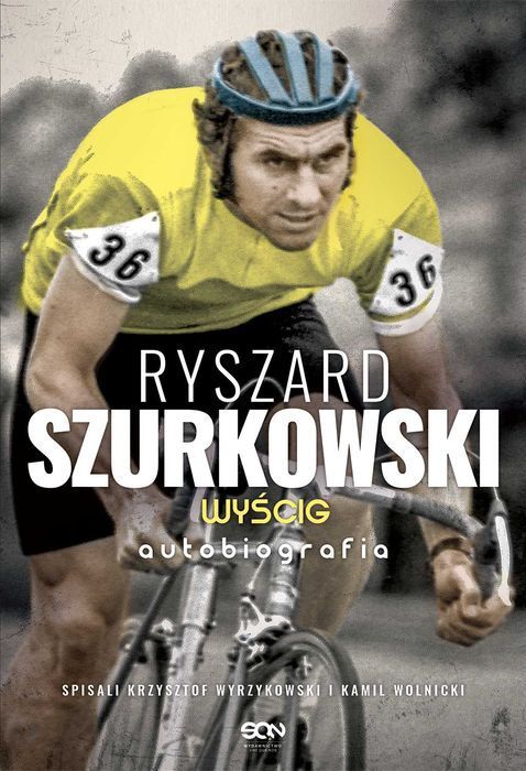 Ryszard Szurkowski. Wyścig. Autobiografia. Sine Qua Non. Nowy Produkt