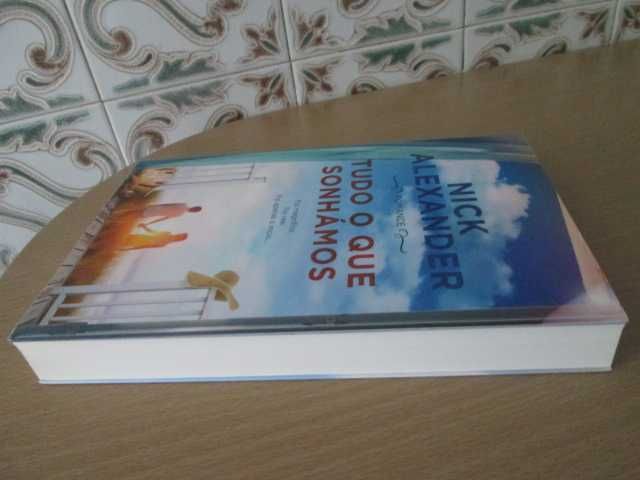 Tudo o que Sonhámos de Nick Alexander (Oferta portes)