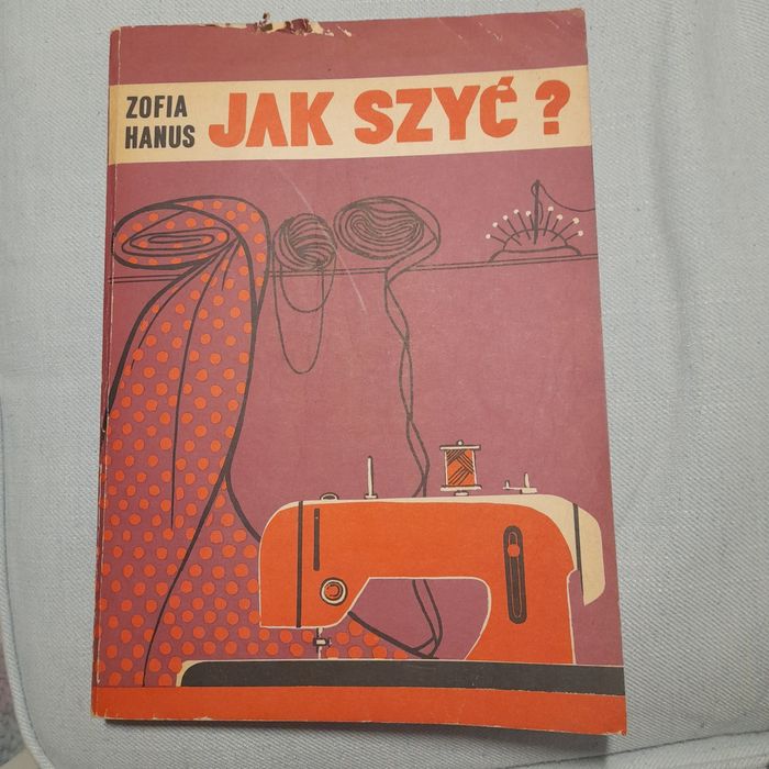 Jak szyć? Zofia Hanus Książka PRL