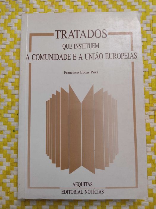 Tratados que instituem a Comunidade e  a União Europeia