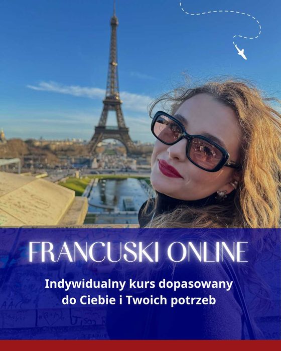 Francuski z absolwentką filologii! Mieszkałam w Paryżu, uczę praktycznego języka, przygotowuję do matury i DELF