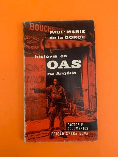História da OAS na Argélia - Paul-Marie de la Gorce