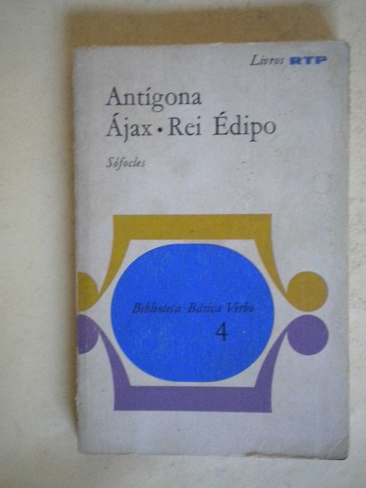 Antígona, Ájax, Rei Édipo de Sófocles