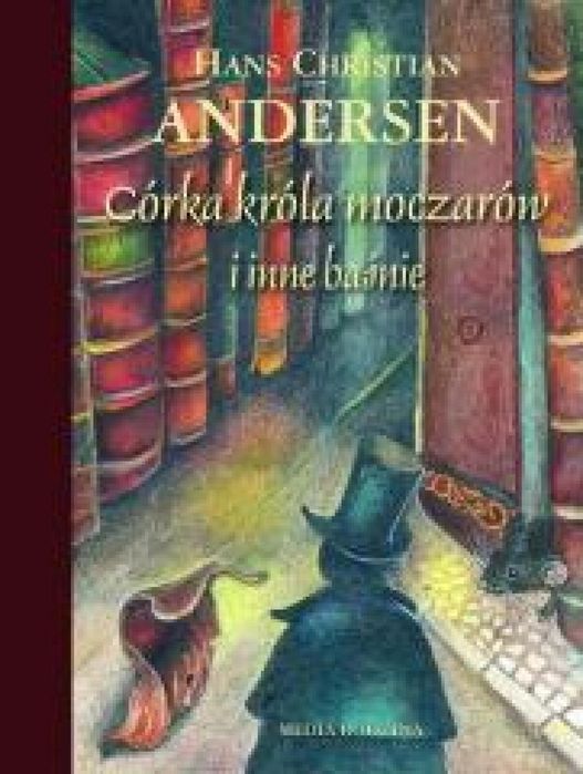 Córka króla moczarów i inne baśnie. Audiobook Hans Christian