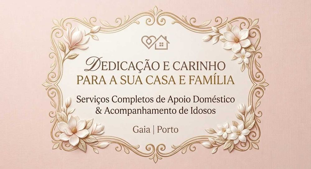 Senhora de Confiança para Serviços Domésticos ou Apoio/Companhia a Idosos (full ou part-time) Gaia/Porto