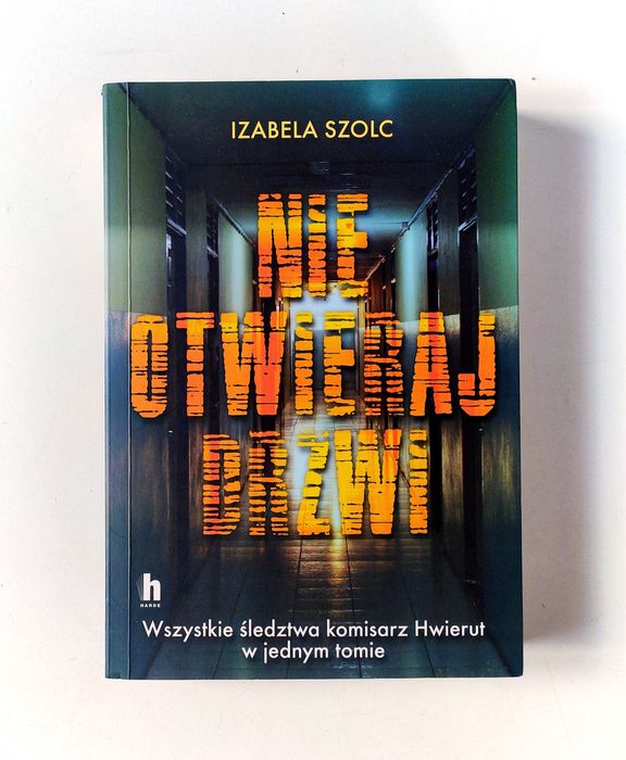 Izabela Szolc "Nie otwieraj drzwi"