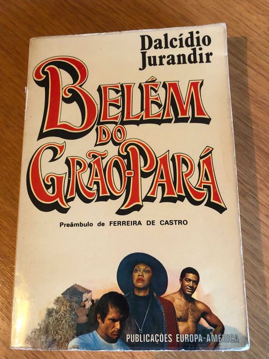 BELÉM DO GRÃO-PARÁ     Dalcídio Jurandir