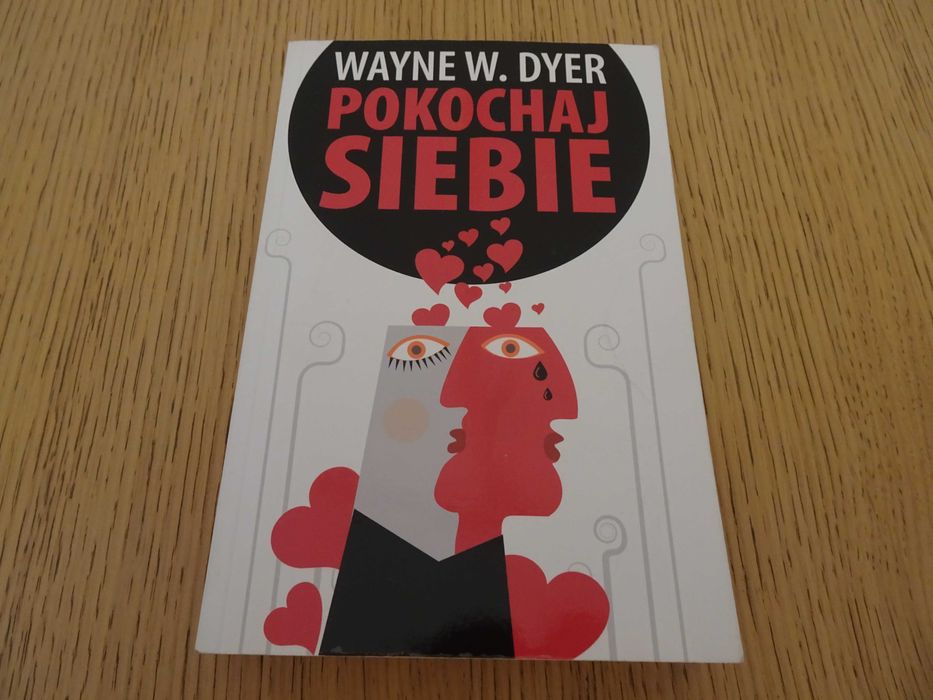 "Pokochaj siebie" Wayne W. Dyer