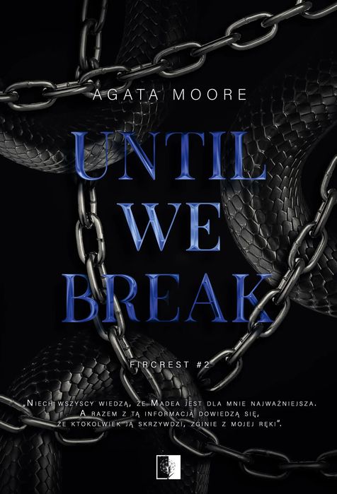 Until We Break. Fircrest. Tom 2. Niezwykłe. Nowy Produkt