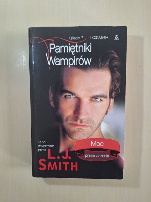L. J. Smith Pamiętniki wampirów 7 Moc przeznaczenia