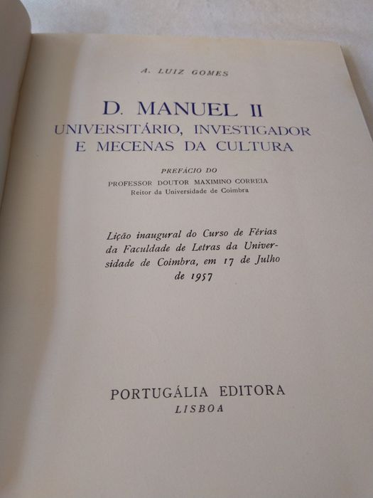 D. Manuel II Universitário Investigador e Mecenas da Cultura de A. Luiz Gomes