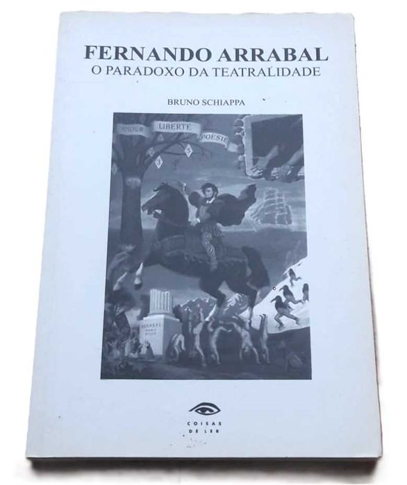 Fernando Arrabal, O Paradoxo da Teatralidade, de Bruno Schiappa