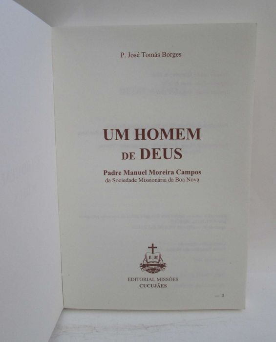Um homem de Deus, Padre Manuel Moreira Campos