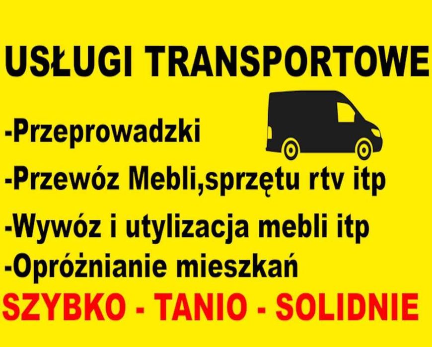 Transport  mebli Przeprowadzki Wywóz utylizacja