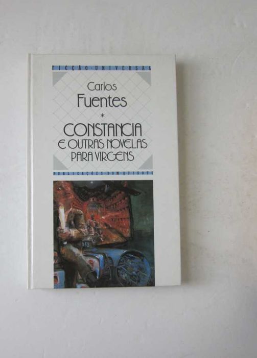 Carlos Fuentes - CONSTANCIA E OUTRAS NOVELAS PARA VIRGENS