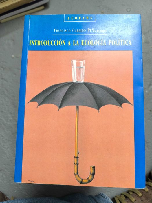 Introducción a la Ecología Política — Francisco Garrido Peña (Ecorama)