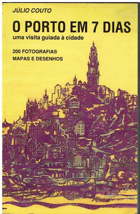 7331 O Porto em 7 Dias de Júlio Couto /Autografado