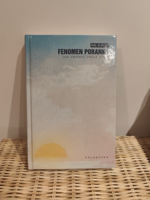 "Fenomen poranka. Jak zmienić swoje życie" autorstwa Hala Elroda.