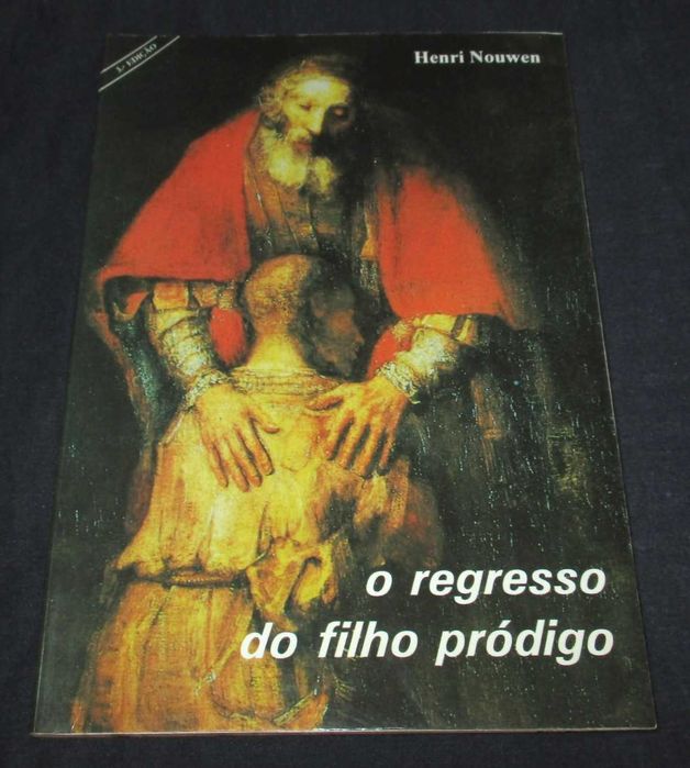 Livro O Regresso do Filho Pródigo Henri Nouwen