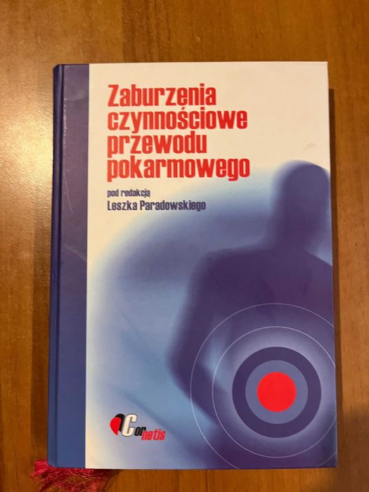 Zaburzenia czynnościowe przewodu pokarmowego ; red. Paradowski ; 2007