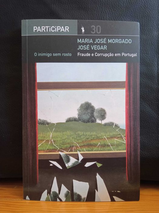 O inimigo sem rosto - Fraude e corrupção em Portugal
