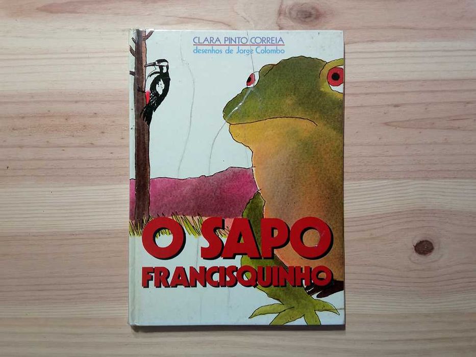 Livro "O Sapo Francisquinho" De Clara Pinto Correia