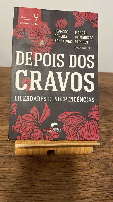 Depois dos Cravos: Liberdades e Independências