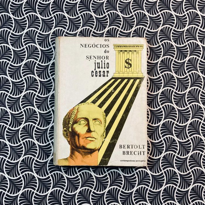 Os Negócios do Senhor Julio Cesar -Bertold Brecht