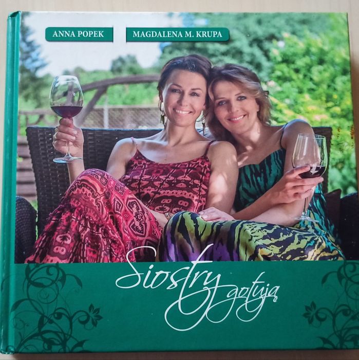 Siostry gotują - Anna Popek, Magdalena M. Krupa