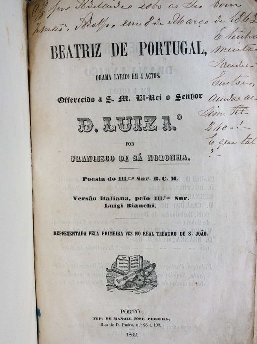 Beatriz de Portugal. Drama lyrico em 4 actos. Por Francisco de Sá Noronha, 1862. 1.ª edição. Raro