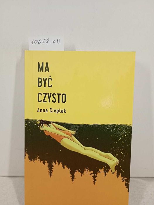 Ma być czysto. Anna Cieplak