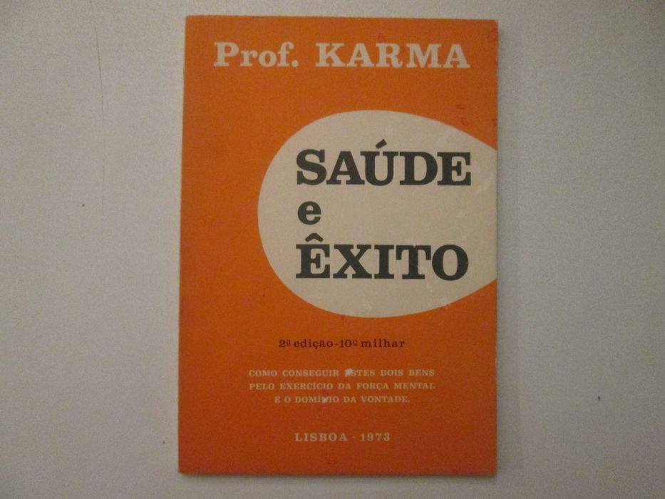 Saúde e êxito- Prof. Karma