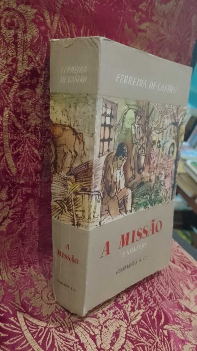 A Missão - Ferreira de Castro