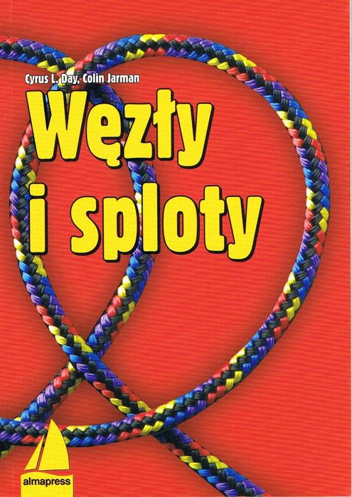 Węzły i sploty wyd. 10. ALMA-PRESS. Nowy Produkt