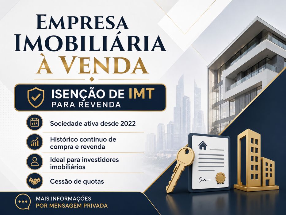 Empresa Imobiliária com Isenção de IMT para Revenda – Sociedade com Histórico